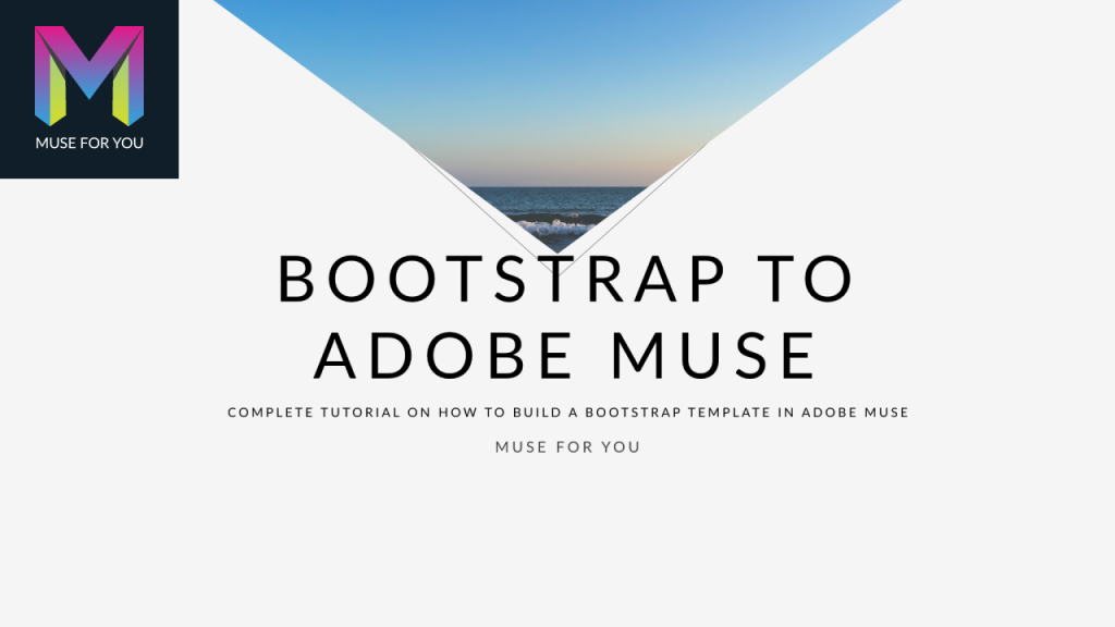 Muse For You - Advanced - Bootstrap to Adobe Muse - Adobe Muse CC